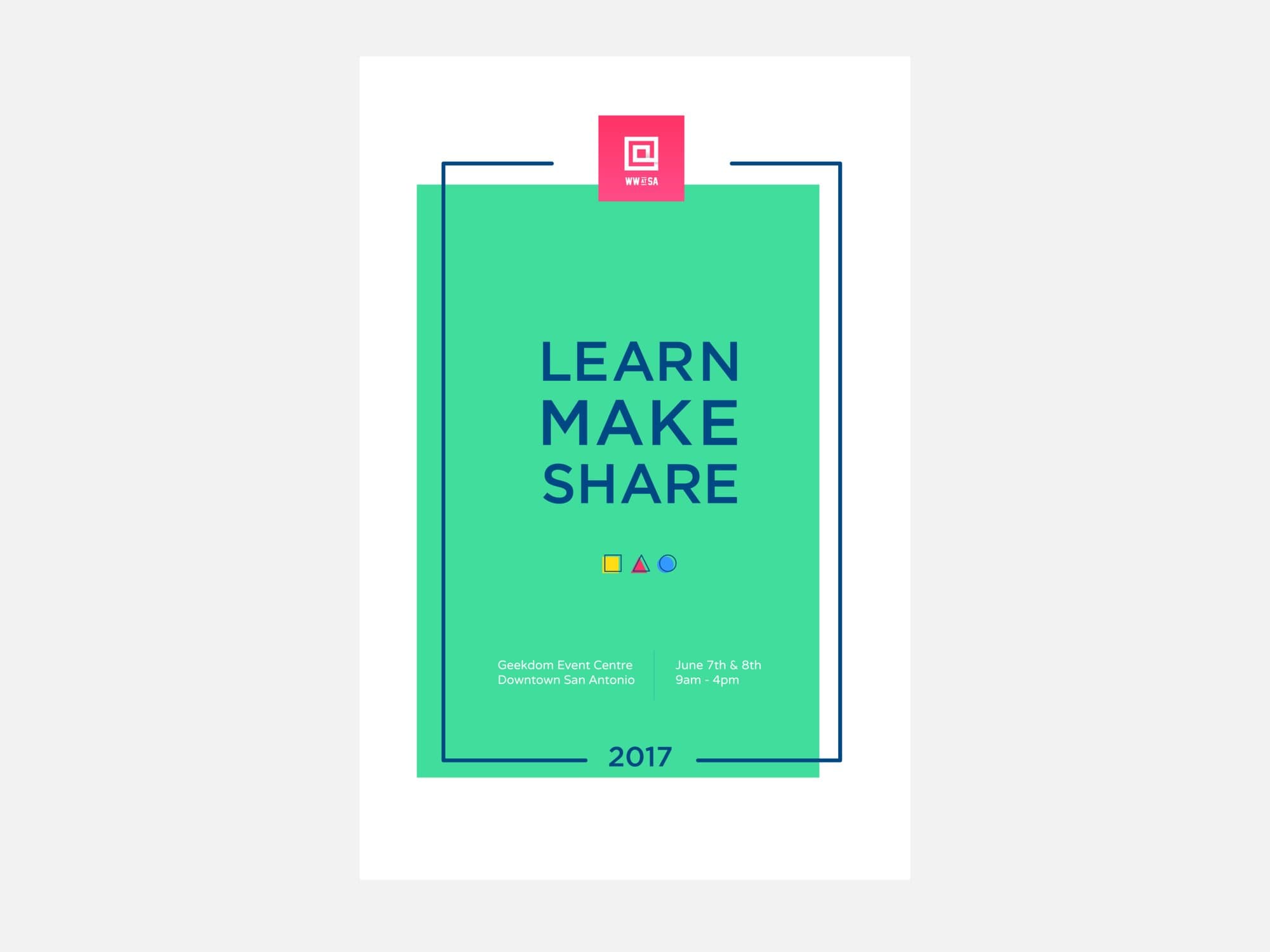The printed WW@SA 2017 poster, a green Learn Make Share card with event details and the three shapes.